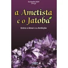 Ametista E O Jatobá (a) Foto mini 2