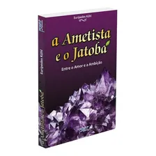 Ametista E O Jatobá (a) Foto mini 1