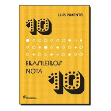 10 Brasileiros Nota 10 Foto mini 1