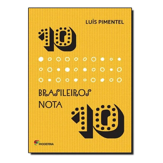 10 Brasileiros Nota 10 Foto 1