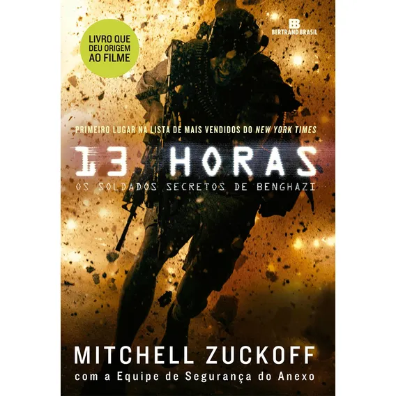 13 horas: Os soldados secretos de Benghazi, de Zuckoff, Mitchell. Editora Bertrand Brasil, capa mole em português, 2016 Foto 1