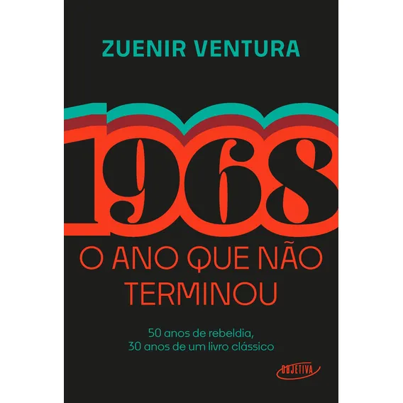 1968: O ano que não terminou (Edição especial), de Ventura, Zuenir. Editorial Objetiva, capa mole em português, 2018 Foto 1