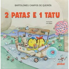 2 Patas e 1 Tatu, de Queir贸s, Bartolomeu Campos de. Bartolomeu Campos de Queir贸s Editorial Global Editora, capa mole em portugu锚s, 2024 Foto mini 1