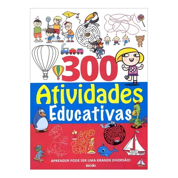 300 Atividades Educativas - Livro Infantil Foto 1