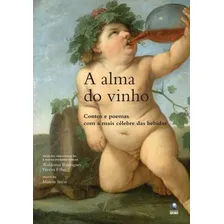 A Alma Do Vinho Contos E Poemas Com A Mais Célebre Bebida Foto  mini 1