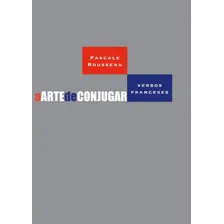 A arte de conjugar verbos franceses, de Rosseau, Pascale. Editorial WMF MARTINS FONTES - POD, capa mole em português/francês, 2012 Foto  mini 1