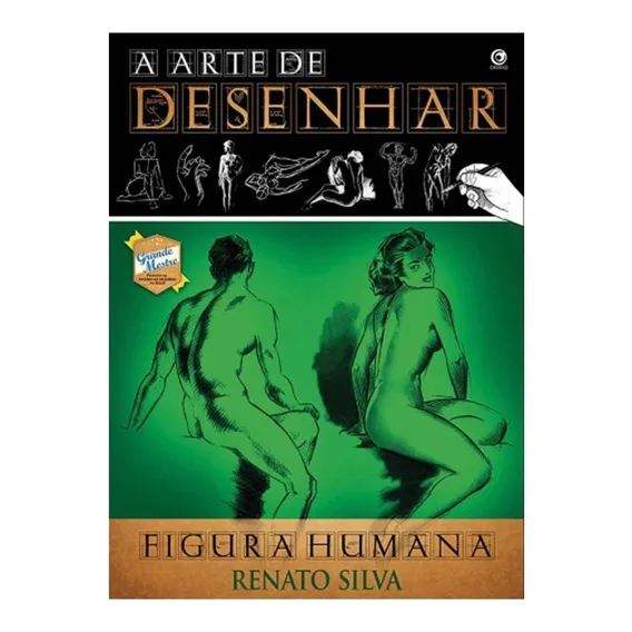 A Arte De Desenhar: Figura Humana, De Renato Silva. Editorial Criativo, Capa Mole Em Português Foto 1