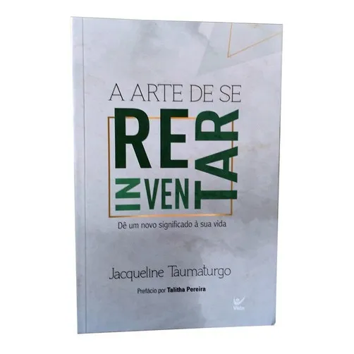 A Arte De Se Reinventar - Editora Vida Foto 1