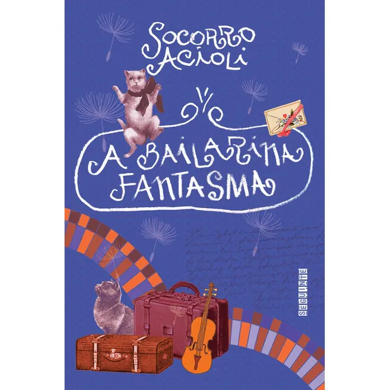 A bailarina fantasma, de Acioli, Socorro. Editorial Editora Schwarcz SA, capa mole em português, 2015 Foto 1