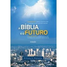 A Bíblia E O Futuro | Anthony Hoekema Foto  mini 1