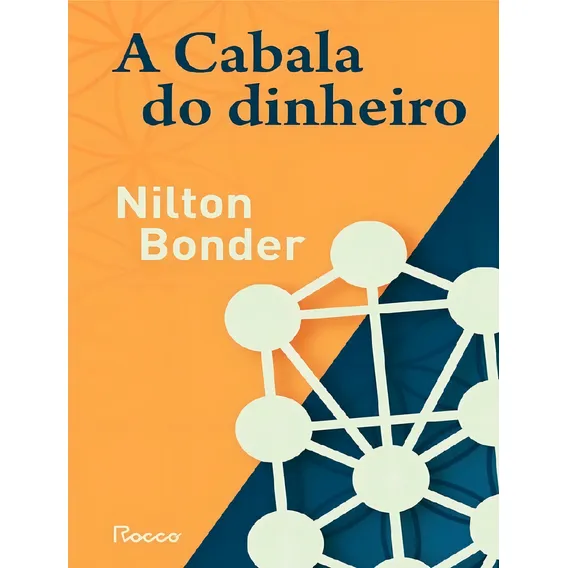 A Cabala Do Dinheiro: A Cabala Do Dinheiro, De Bonder, Nilton. Editora Rocco, Capa Mole, Edição 1 Em Português, 2024 Foto 1