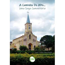 A Caminho Do Alto.. Foto  mini 1