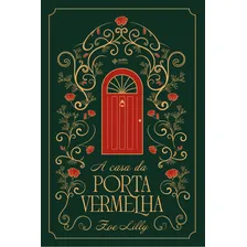 A casa da porta vermelha de Lilly Zoe Editorial Editora Quatro Ventos Ltda Tapa Mole en Português 2018 Foto mini 4
