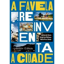 A Favela Reinventa A Cidade - 1ª - Livro Foto mini 1