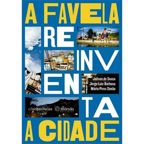 A Favela Reinventa A Cidade - 1ª - Livro Foto 1
