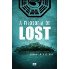 A Filosofia De Lost, De Regazzoni, Simone. Editora Bestseller, Capa Mole Em Português Foto mini 1