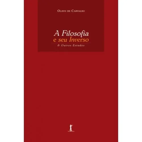 A Filosofia E Seu Inverso ( Olavo De Carvalho ) Foto 1