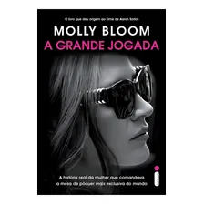 A grande jogada: A hist贸ria real da mulher que comandou a mesa de p么quer mais exclusiva do mundo, de Bloom, Molly. Editorial Editora Intr铆nseca Ltda., capa mole em portugu锚s, 2018 Foto mini 1