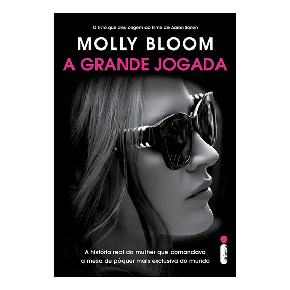 A grande jogada: A hist贸ria real da mulher que comandou a mesa de p么quer mais exclusiva do mundo, de Bloom, Molly. Editorial Editora Intr铆nseca Ltda., capa mole em portugu锚s, 2018 Foto 1