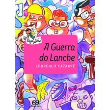 A guerra do lanche, de Cazarré, Lourenço. Vaga-Lume Editorial Ática, capa mole em português, 2016 Foto  mini 1