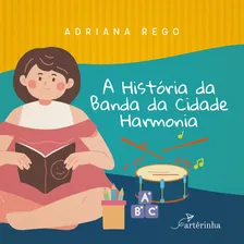 A Hist贸ria Da Banda Da Cidade Harmonia Foto mini 2