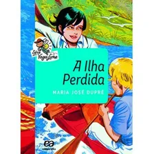 A ilha perdida, de Dupré, Maria José. Vaga-Lume Editorial Ática, capa mole em português, 2009 Foto mini 1
