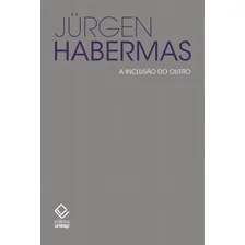 A inclusão do outro: Estudos de teoria política, de Habermas, Jürgen. Editorial Editora Unesp, capa mole em português, 2018 Foto  mini 1