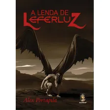 A Lenda De Leferluz, De Portapila Alex. Editora Madras Editora, Capa Mole Em Português, 2020 Foto  mini 1