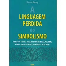 A Linguagem Perdida Do Simbolismo: A Linguagem Perdida Do Si Foto mini 1