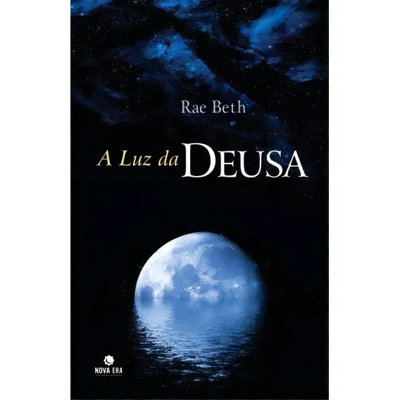 A Luz Da Deusa, De Rae Beth. Editora Nova Era Em Português Foto 1