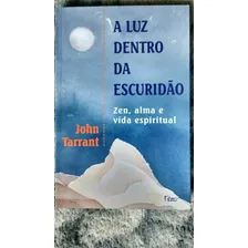 A Luz Dentro Da Escuridão - Zen,alma E Vida Espiritual Foto  mini 1