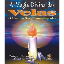 A Magia Divina Das Velas: A Magia Divina Das Velas, De Saraceni, Rubens. Editora Madras, Capa Mole Em Português Foto mini 1