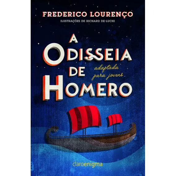A Odisseia De Homero Adaptada Para Jovens Lourenço Frederico Editora Claro Enigma Capa Mole Em Português 2012 Foto 1