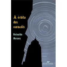 A 贸rbita dos carac贸is, de Moraes, Reinaldo. Editorial Editora Schwarcz SA, capa mole em portugu锚s, 2003 Foto mini 1