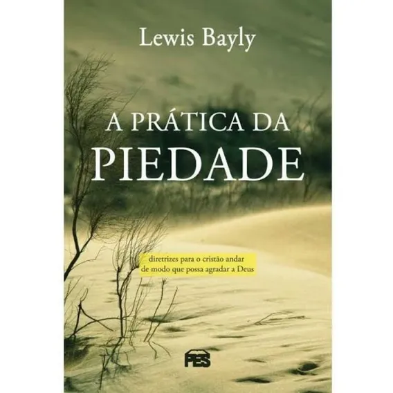 A Prática Da Piedade (nova Edição) - Pes Foto 1