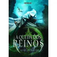 A queda dos reinos, de Rhodes, Morgan. Editorial Seguinte, capa mole em português, 2013 Foto  mini 1
