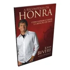 A Recompensa Da Honra, de John Bevere. Editorial Luz as Nações em português, 2009 Foto mini 1