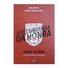 A Recompensa Da Honra, de John Bevere. Editorial Luz as Nações em português, 2009 Foto mini 2