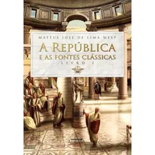 A República E As Fontes Clássicas - Livro I Foto  mini 1