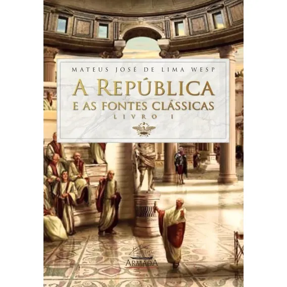 A República E As Fontes Clássicas - Livro I Foto 1