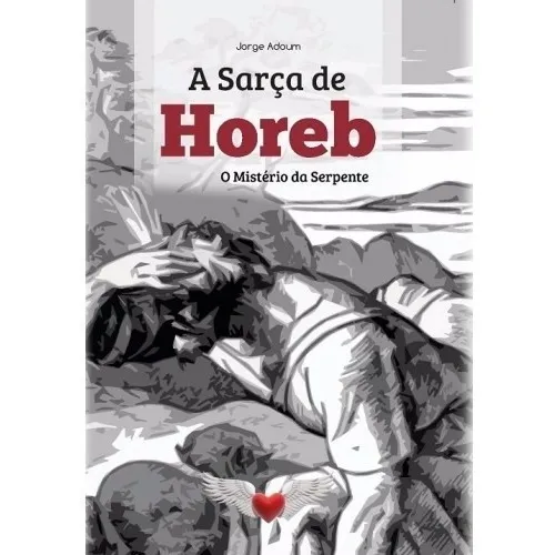 A Sarça De Horeb - Jorge Adoum - Livro Novo Foto 1