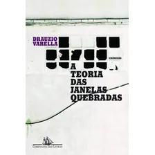 A teoria das janelas quebradas, de Varella, Drauzio. Editorial Editora Schwarcz SA, capa mole em português, 2010 Foto mini 1