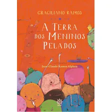 A Terra Dos Meninos Pelados: A Terra Dos Meninos Pelados, De Ramos, Graciliano. Editora Galera Record, Capa Mole, Edição 1 Em Português Foto  mini 1