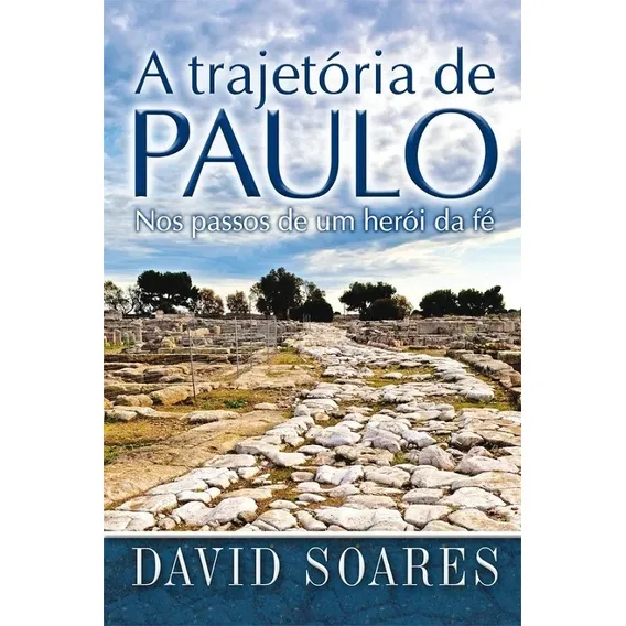 A Trajetória De Paulo, de David Soares. Editora Graça Editorial em português Foto 1