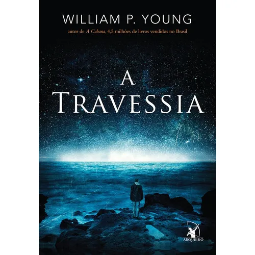 A Travessia: A Travessia, De Young, William Paul. Editora Arqueiro, Capa Mole, Edição 1 Em Português Foto 1