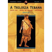 A trilogia tebana: Édipo Rei, Édipo em Colono, AntÃgona, de Sófocles. Editorial ZAHAR, capa mole em português, 1990 Foto mini 1