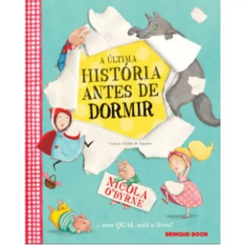 A Última História Antes De Dormir, De O'byrne, Nicola. Editora Brinque Book, Capa Mole, Edição 1ª Edição 2017 Em Português Foto 1