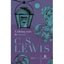A Última Noite Do Mundo: A Última Noite Do Mundo, De Lewis, C. S. Editora Thomas Nelson Brasil, Capa Mole, Edição 1 Em Português Foto mini 1