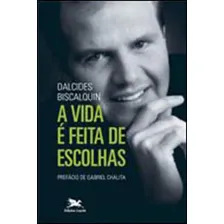 A Vida É Feita De Escolhas Foto mini 1