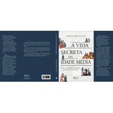 A Vida Secreta Da Idade Média, De Elena Percivaldi. Editora Vozes, Capa Mole Em Português Foto mini 2